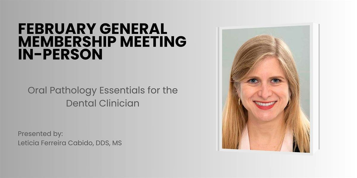 February General Membership Meeting - In Person