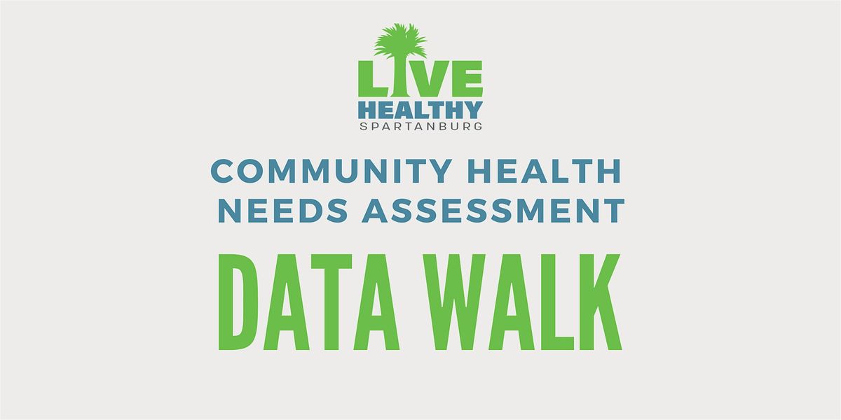 Community Health Needs Assessment Data Walk