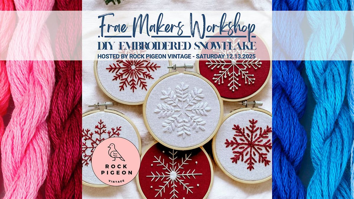 DIY Embroidered Snowflake Workshop with Rock Pigeon Vintage