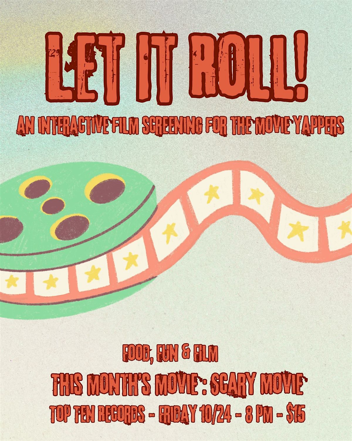 Let It Roll (Interactive Social Film Screening [Scary Movie] 10\/24)