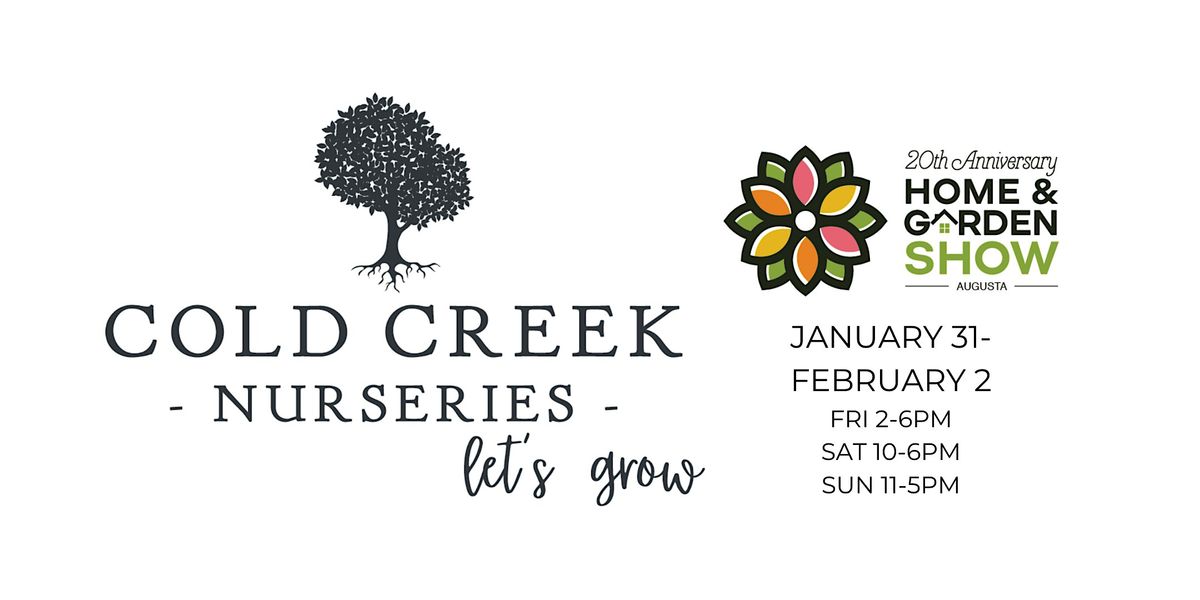 Cold Creek Nurseries at the Augusta Home and Garden Show