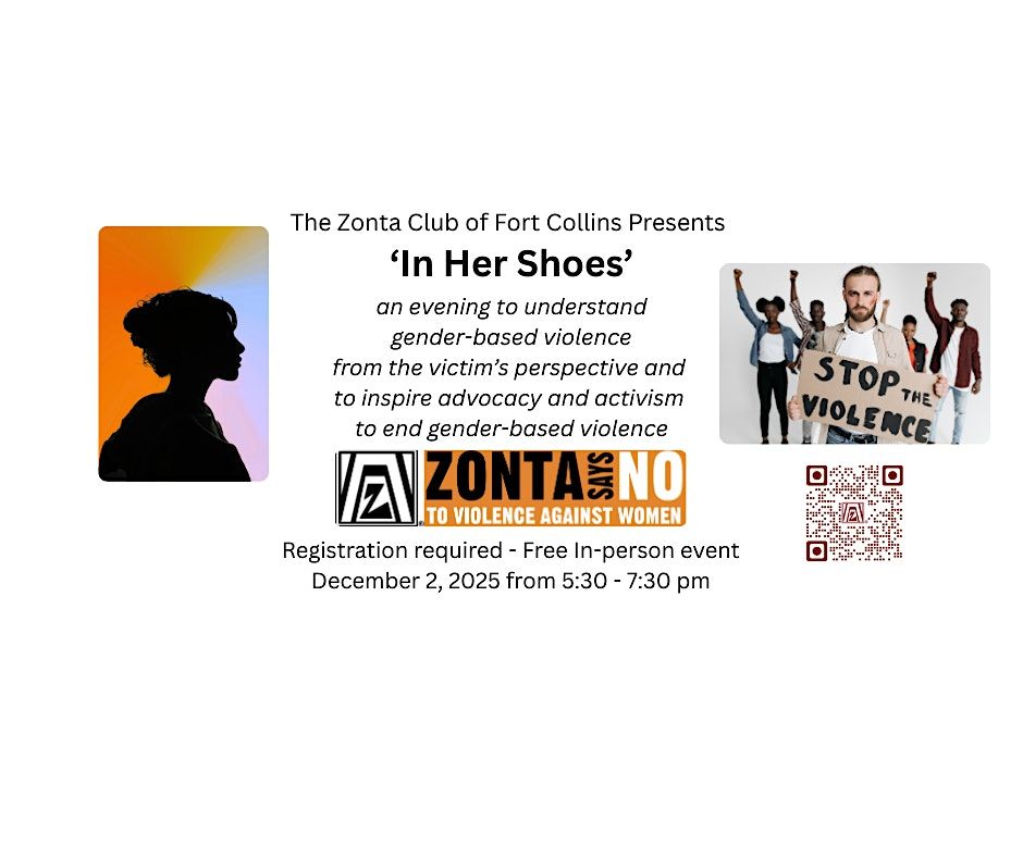 Copy of Zonta Club of Fort Collins Presents - 'In Her Shoes'