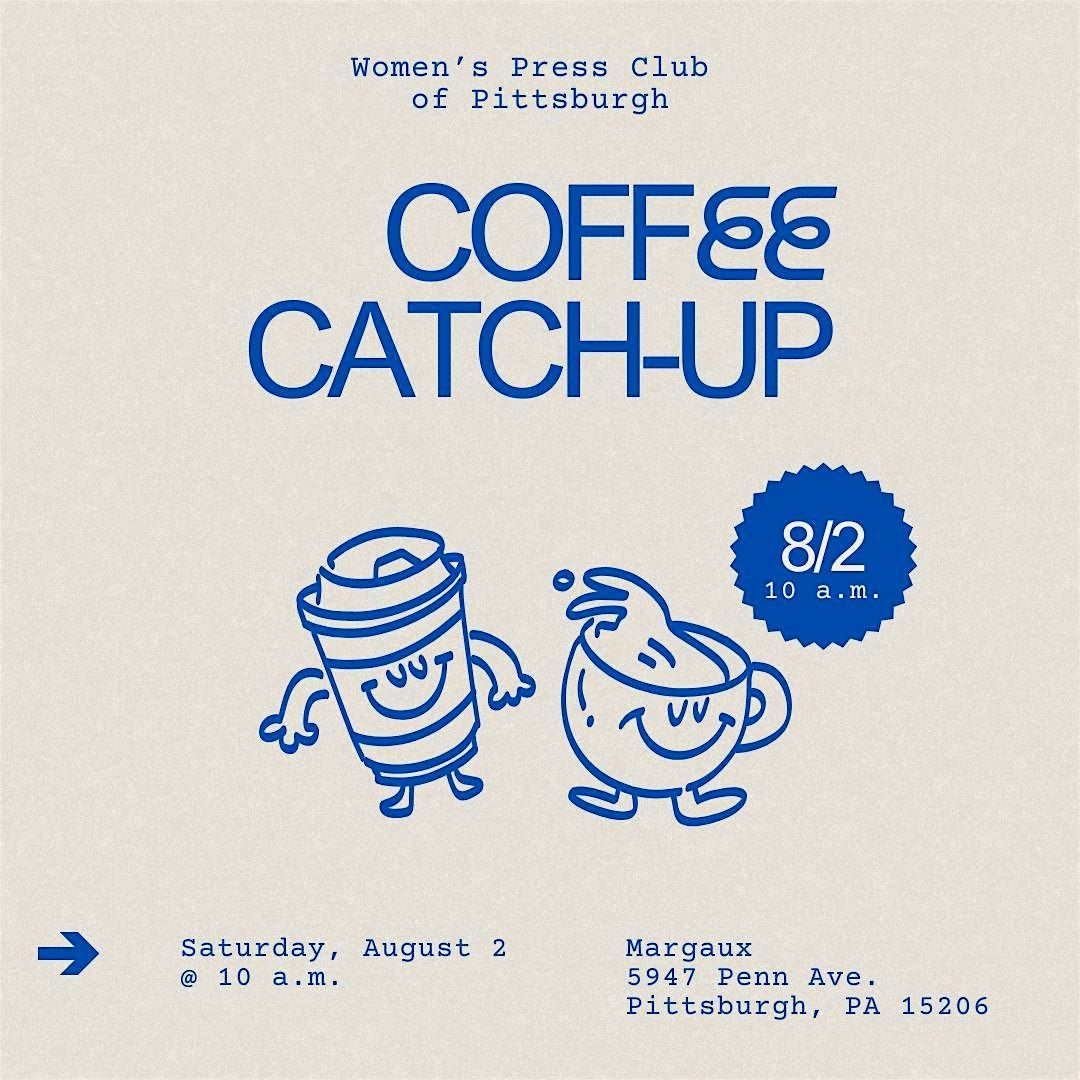 Copy of Women's Press Club of Pittsburgh: September Coffee Catch Up