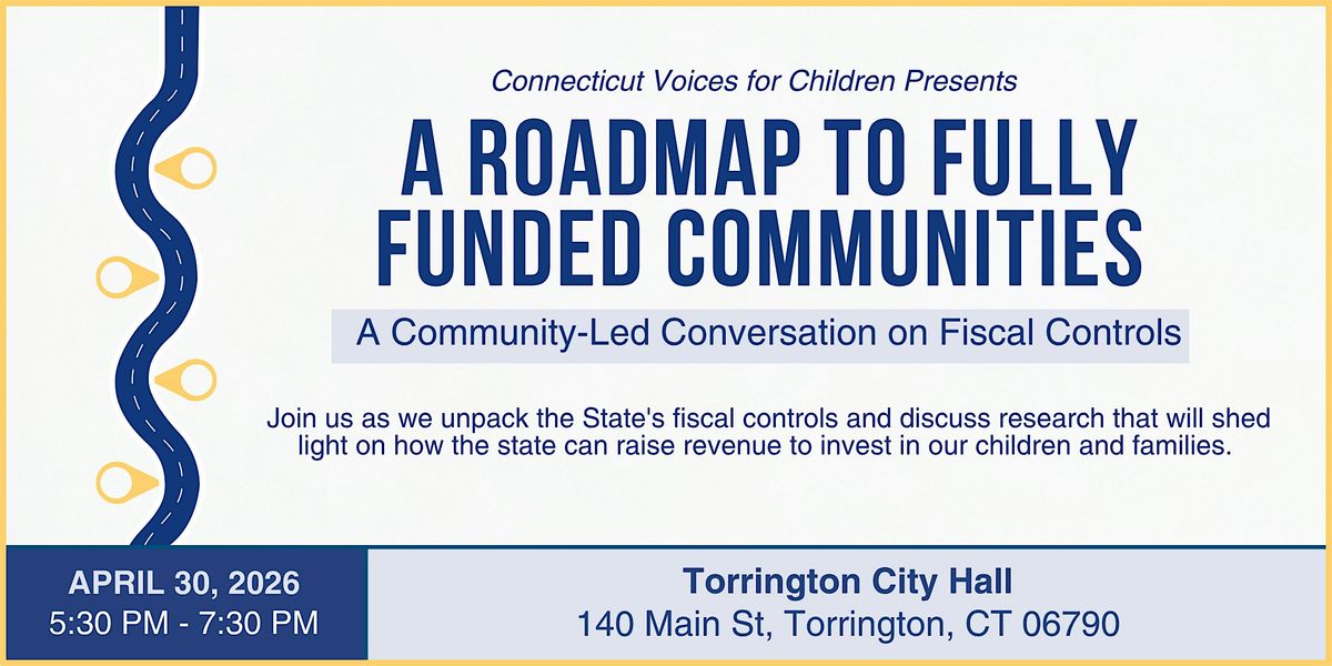 CT Voices Presents: A Roadmap to Fully Funded Communities