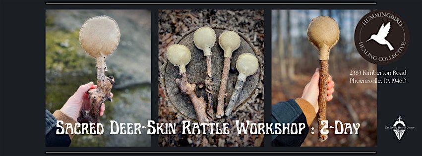 Deer Skin Rattle Workshop