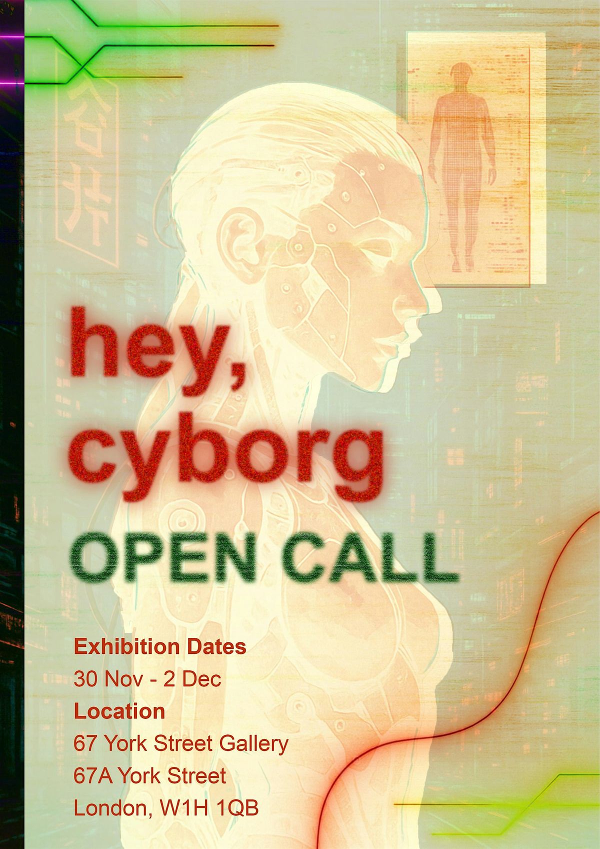 Cyborg Advertising hey, cyborg Open Call — Artist Submission for Group Exhibition, 67 York ...