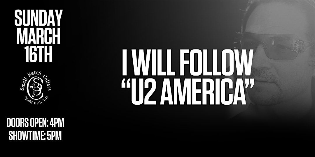 I WILL FOLLOW "U2 AMERICA"