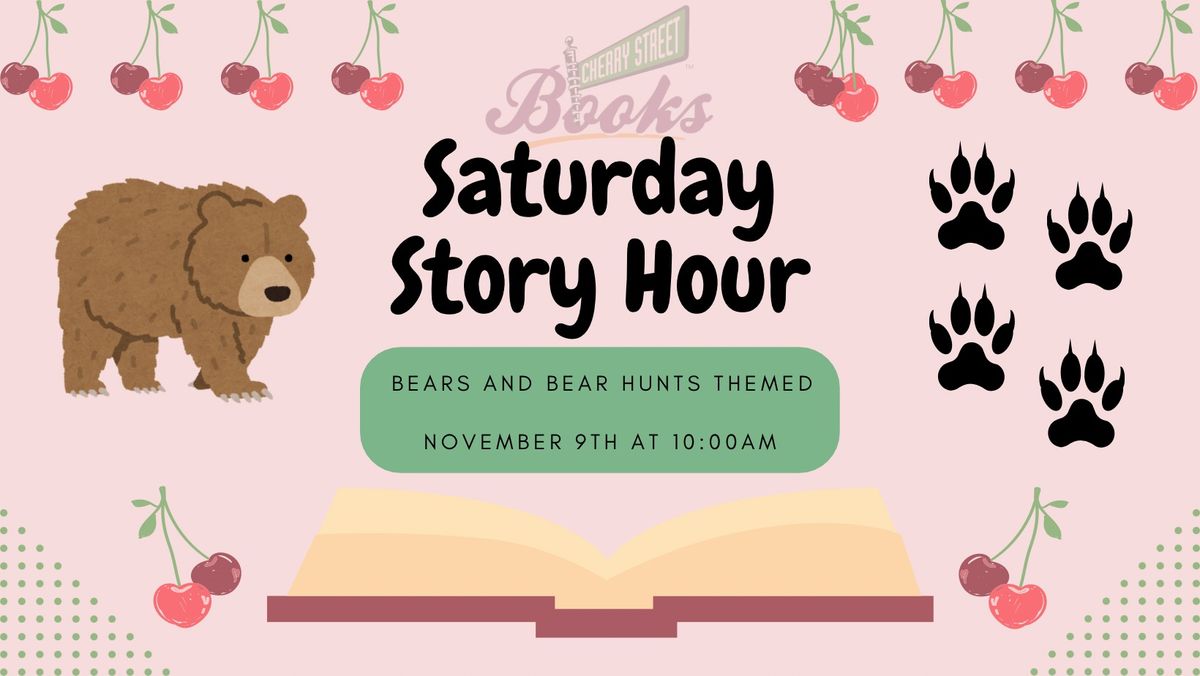 Saturday Story Hour: Bears\/Bear Hunts Themed