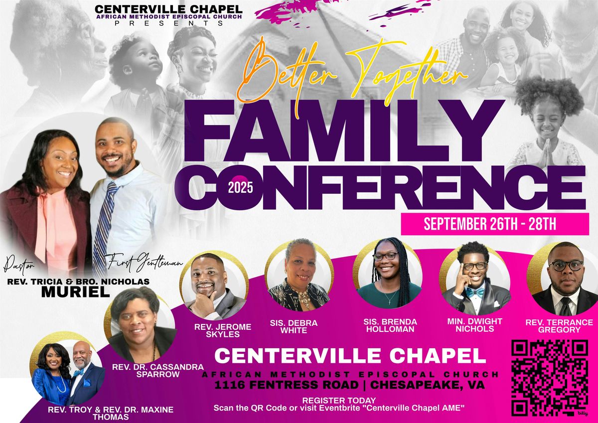 Centerville Chapel AME Presents Better Together: Family Conference 2025