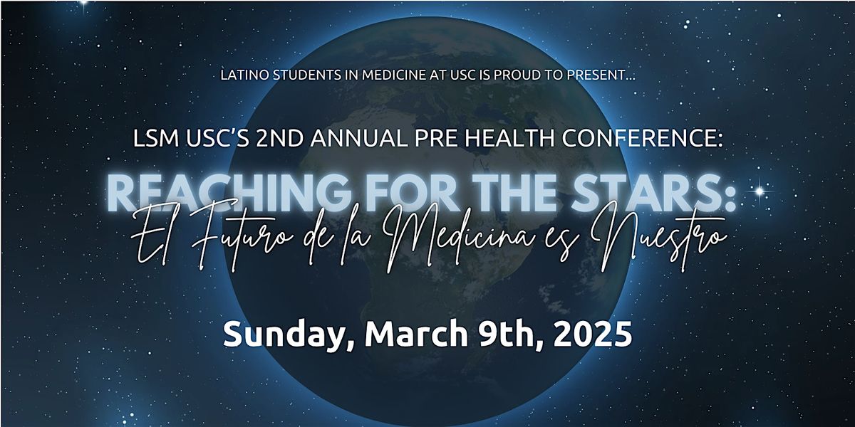 USC LSM 2nd Annual Pre-Health Conference