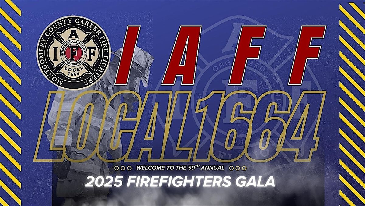 2025 Montgomery County Career Fire Fighters Gala