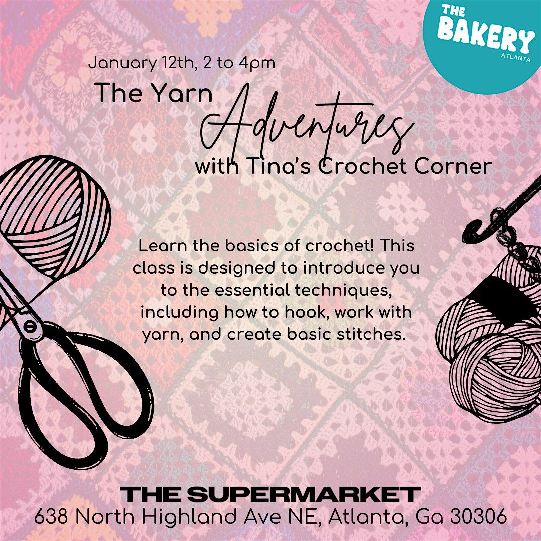 Yarn Adventures ~ Crochet Workshop