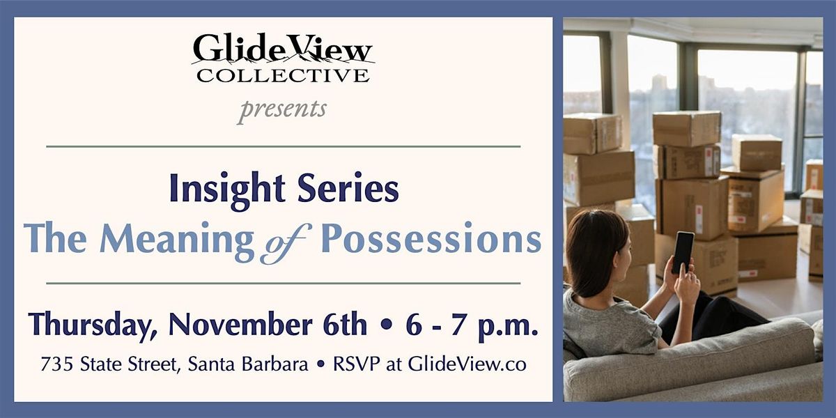 GlideView Insight Series: The Meaning of Possessions