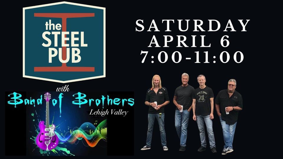 Band of Brothers return to the STEEL PUB