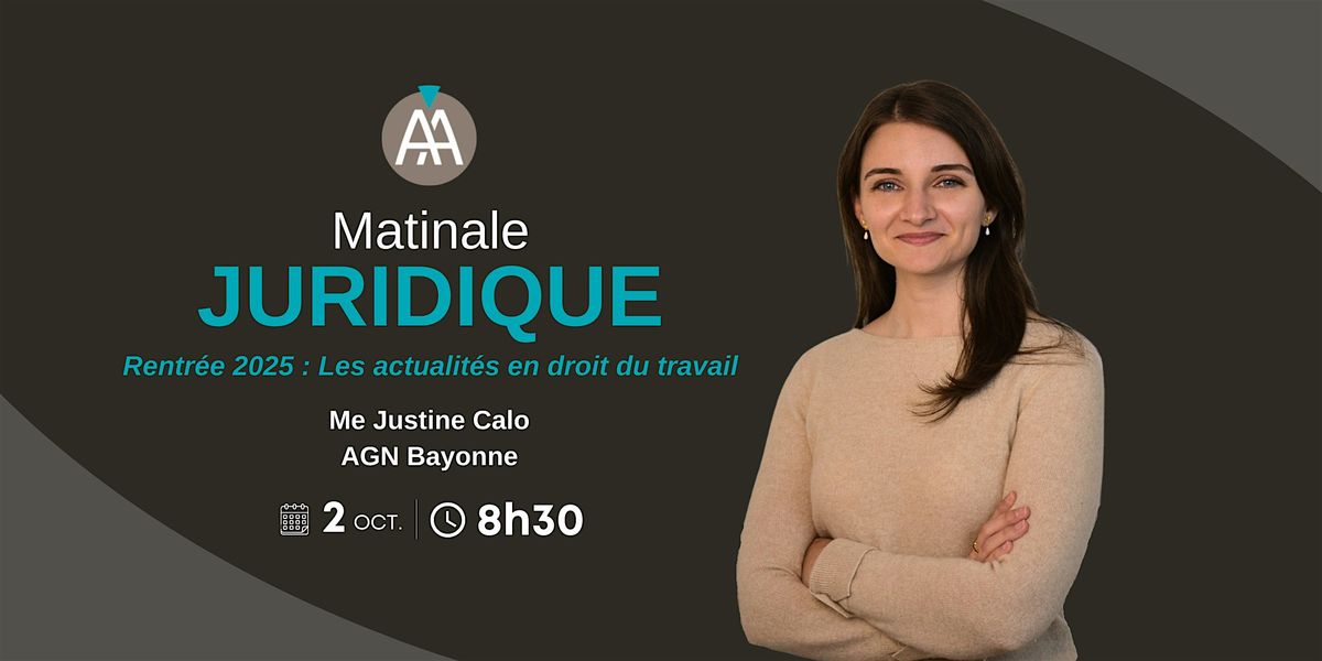 Matinale juridique - AGN Bayonne - Jeudi 2 octobre 2025