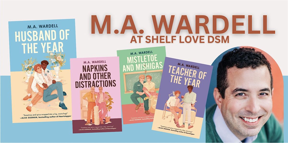 Author M.A. Wardell at Shelf Love DSM