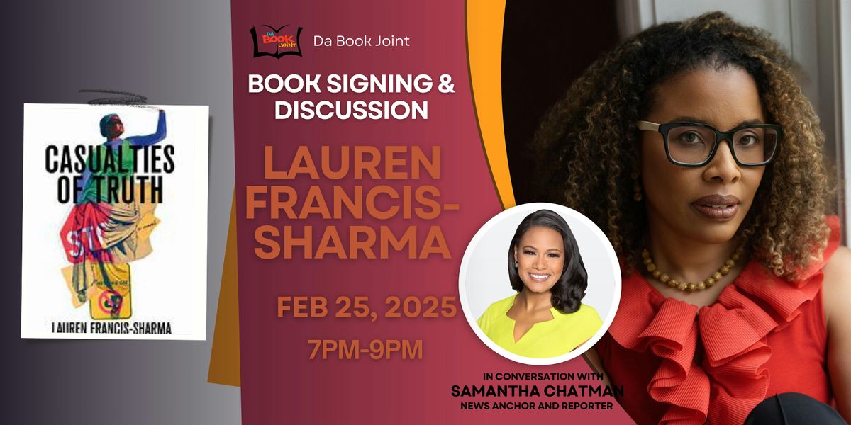 Casualties of Truth Book Signing and Discussion with Lauren Francis-Sharma