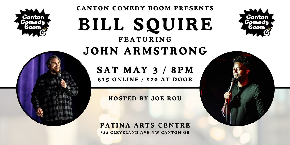 Canton Comedy Boom Presents: Bill Squire & John Armstrong