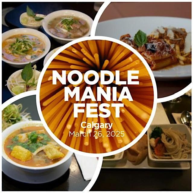 Noodle Mania Fest Calgary