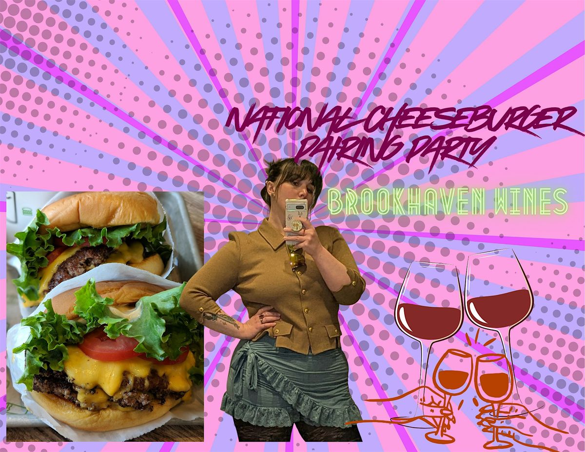 SMASH BURGER PAIRING PARTY! Wines + Cheeseburgers