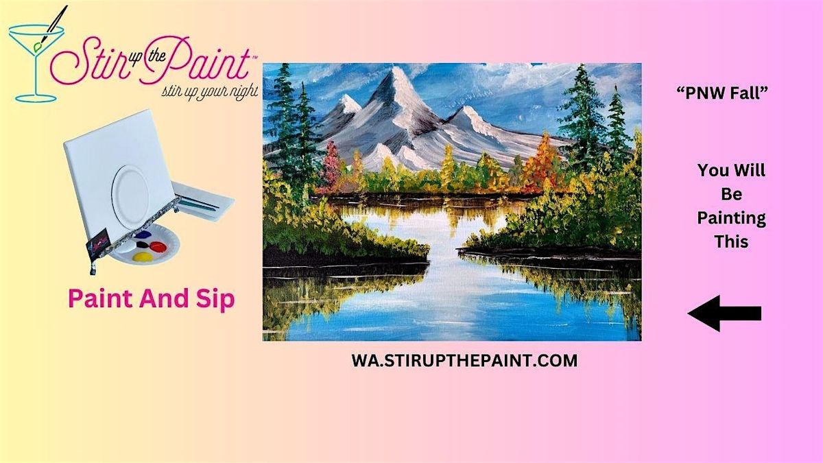 Seattle Paint and Sip, Paint Party, Paint Night  With Stir Up The Paint