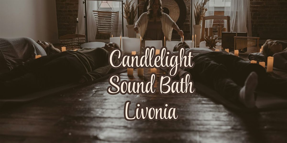 Candlelight Sound Bath Livonia
