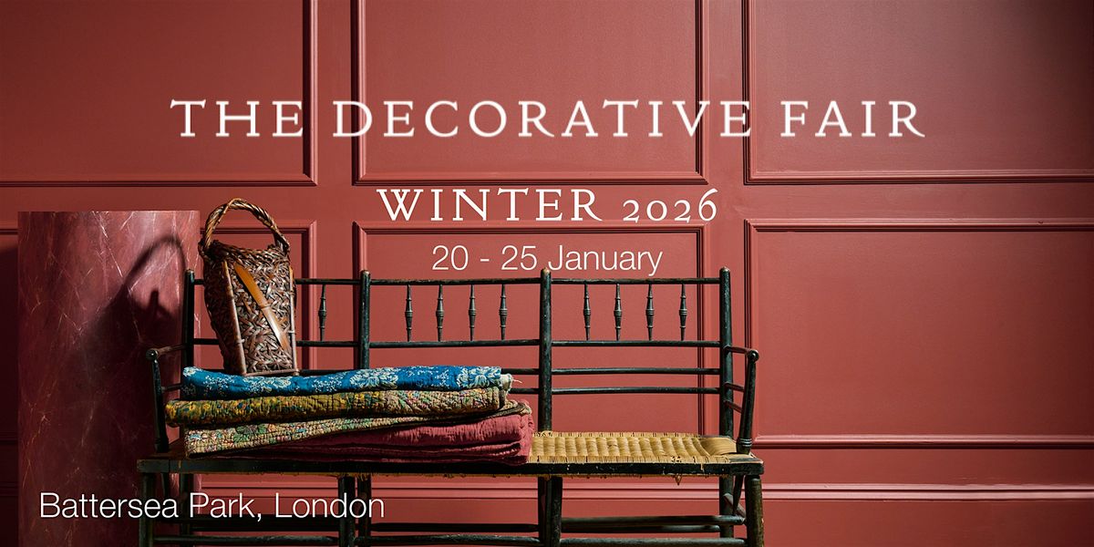 The Decorative Fair Winter Edition 20-25 January 2026