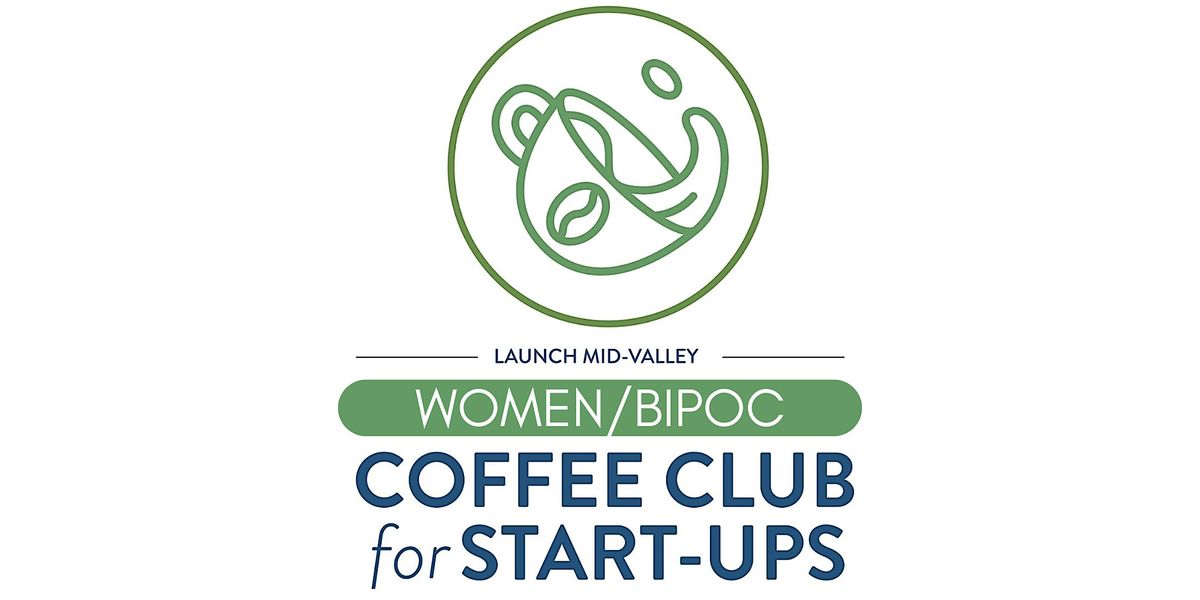 Women\/BIPOC Coffee Club for Startups and Entrepreneurs