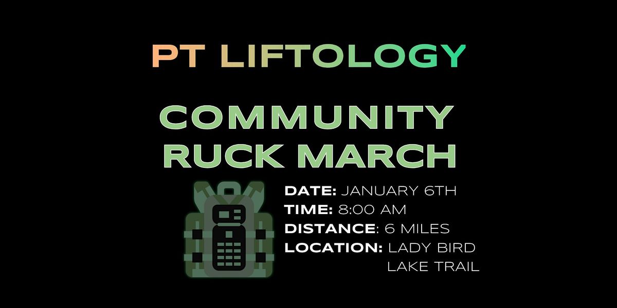 COMMUNITY RUCK MARCH with PT LIFTOLOGY