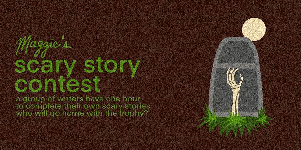 Maggie's Scary Story Contest | A Live Reading in Brooklyn