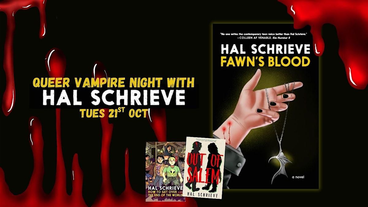 Fawn's Blood: Queer vampire night with Hal Schrieve