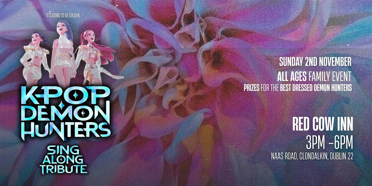 K-Pop Demon Hunters sing-along tribute - Sun 2nd Nov