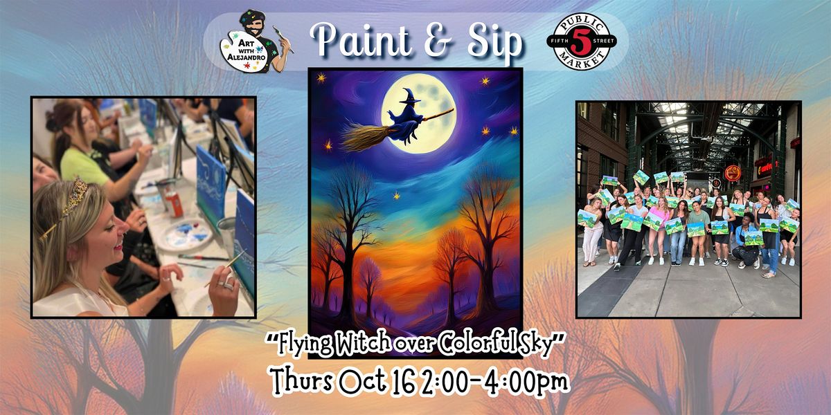 Paint & Sip at 5th St Alley \u201cFlying Witch over Colorful Sky\u201d