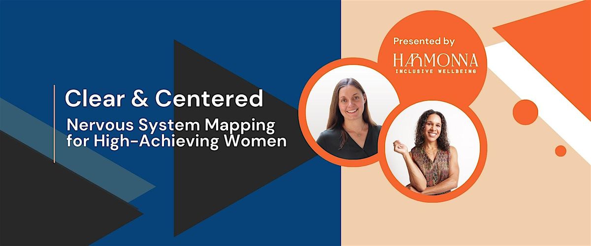 Clear & Centered: Nervous System Mapping for High-Achieving Women