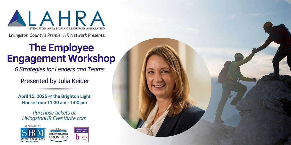 LAHRA Lunch and Learn: Employee Engagement Workshop  - 6 Strategies