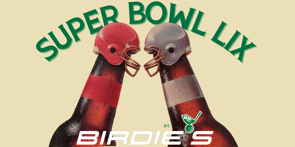 Super Bowl Party at Birdie's Clubhouse