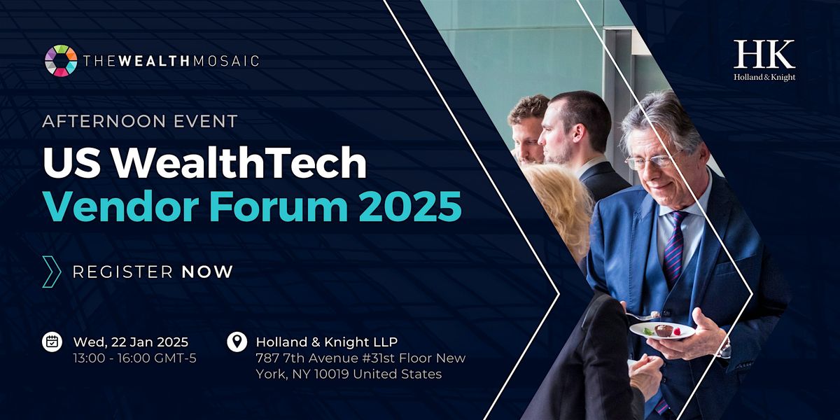 US WealthTech Vendor Forum, January 2025