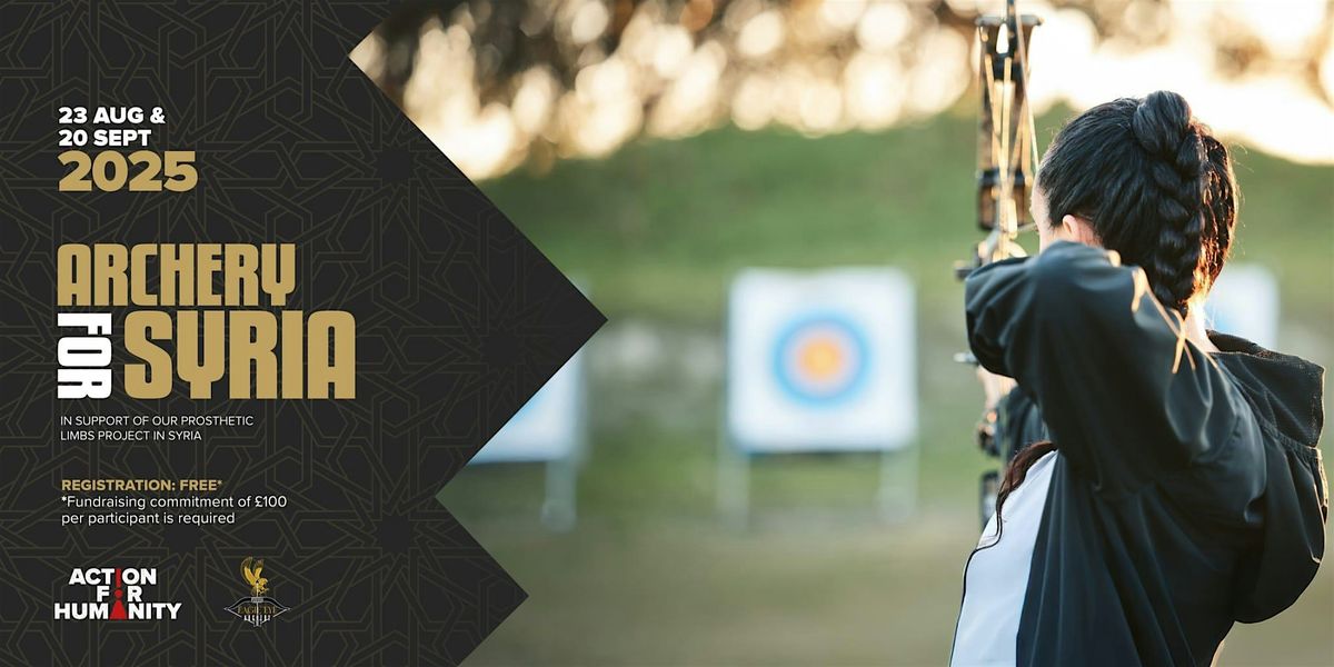 Action For Humanity Presents: Archery For Syria