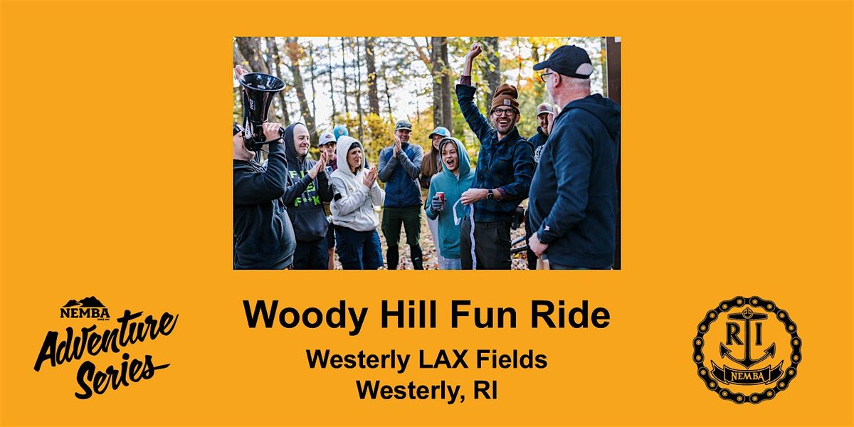 NEMBA Adventure Series - Woody Hill Fun Ride