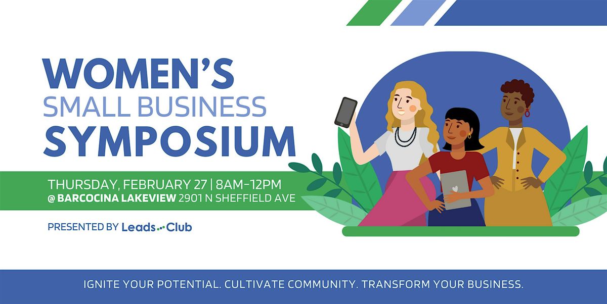 Women\u2019s Small Business Symposium presented by Leads Club