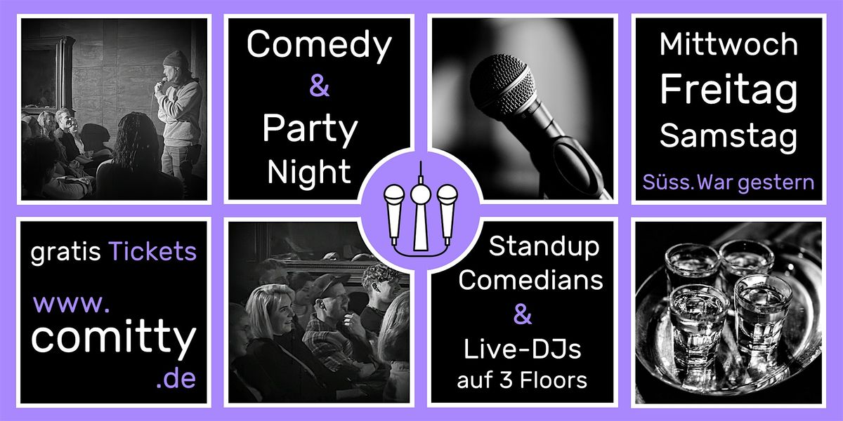 Comedy & Party Night \u2b50Profi-Comedians & Newcomer \u2b50DJs auf 3 Floors \u2b50Berlin