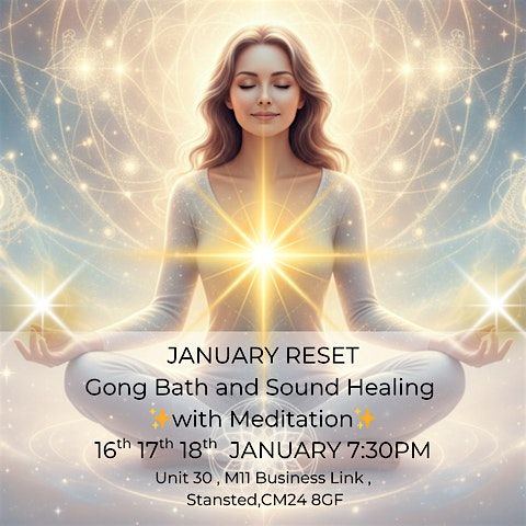 JANUARY RESET- Sound Bath and Meditation 18TH  JAN  7:30