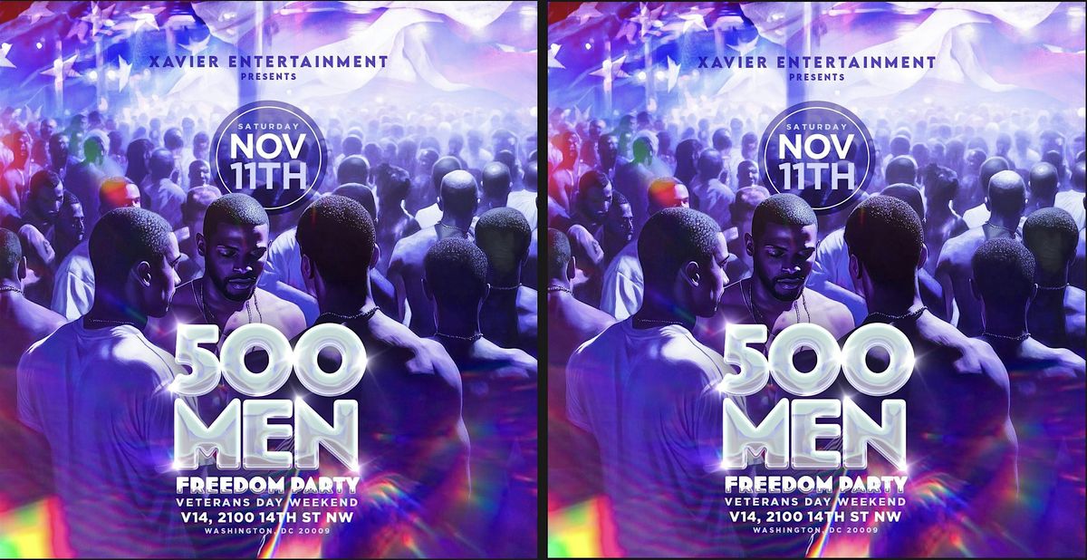 THE 500 MEN FREEDOM PARTY