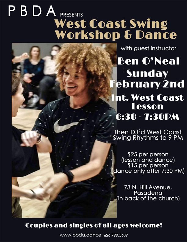 WEST COAST SWING WORKSHOP & DANCE w\/Guest Instructor: BEN O'NEAL- THIS SUNDAY, FEB. 2nd, at PBDA!