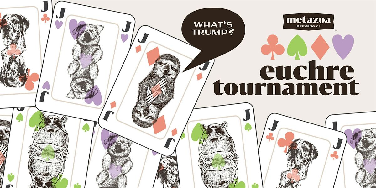 Metazoa Euchre Tournament