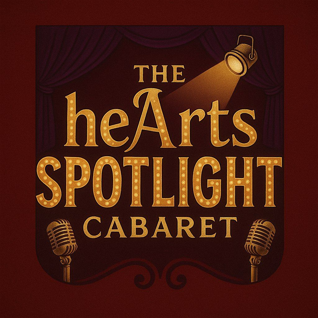 The HeArts Spotlight Cabaret