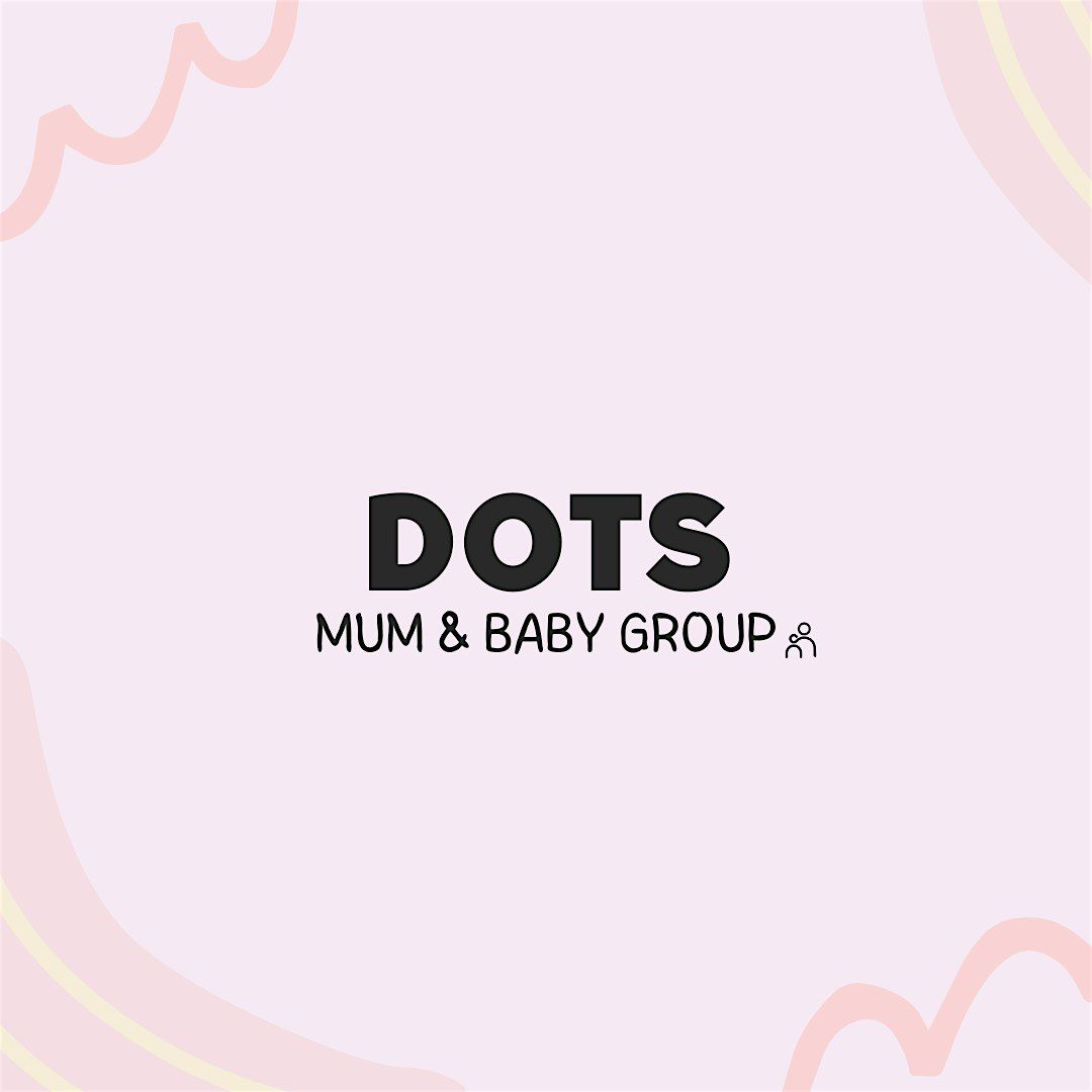 HALLOWEEN EVENT Dots Mum & Baby Group (non-movers)