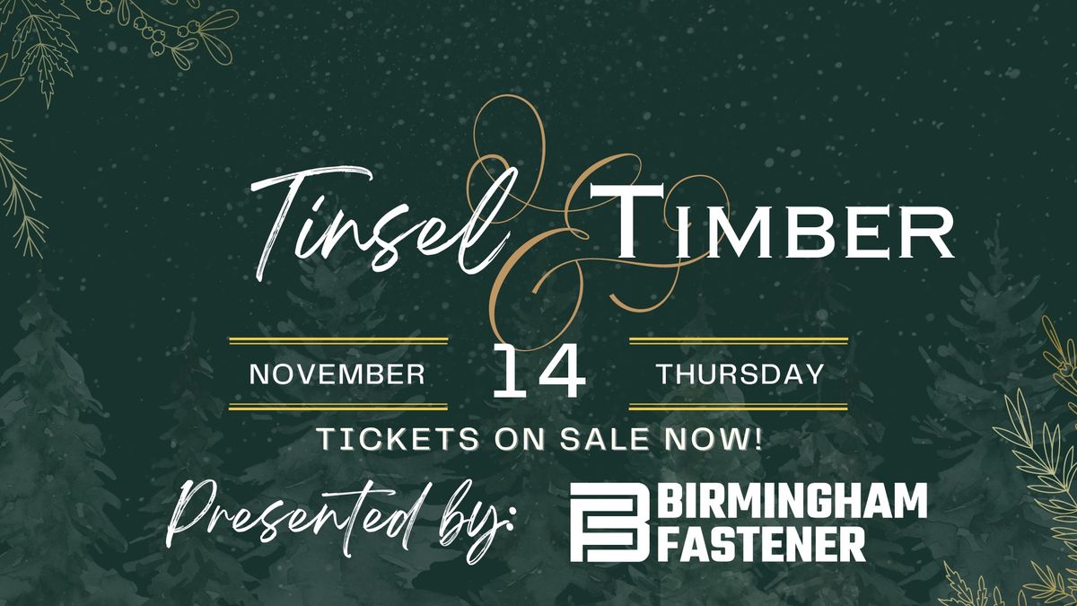 Tinsel & Timber Auction Presented by: Birmingham Fastener