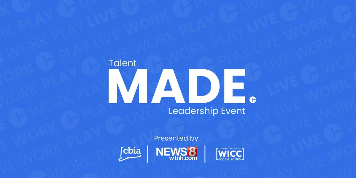 Talent MADE Leadership Event