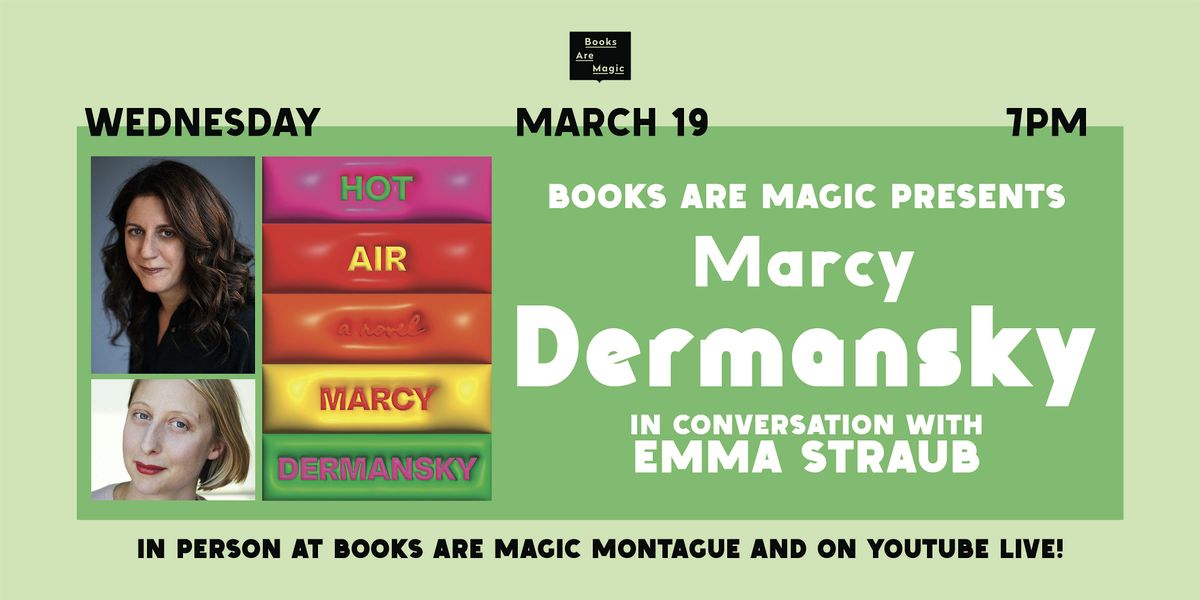 In-Store: Marcy Dermansky: Hot Air w\/ Emma Straub